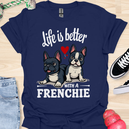 Life is better with a frenchie - V7 - Hmmm T-Shirt